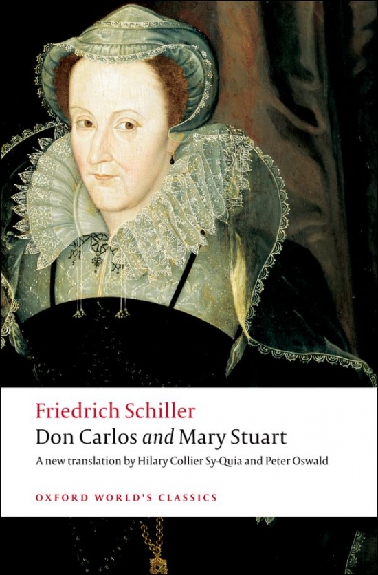 Oxford World´s Classics Don Carlos and Mary Stuart Oxford University Press