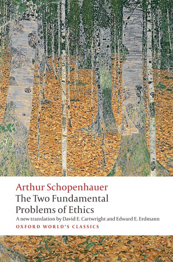 Oxford World´s Classics The Two Fundamental Problems of Ethics
