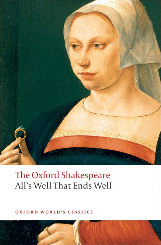 Oxford World´s Classics All´s Well that Ends Well Oxford University Press