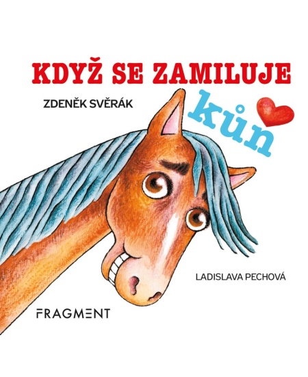 Zdeněk Svěrák – Když se zamiluje kůň (100x100)