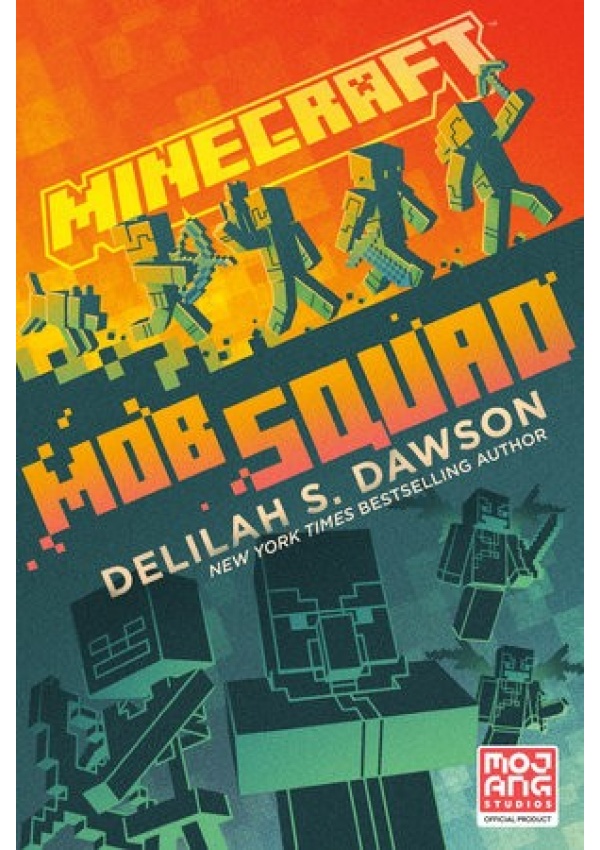 Minecraft: Mob Squad, An Official Minecraft Novel