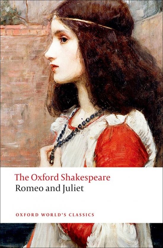 Oxford World´s Classics Romeo and Juliet Oxford University Press