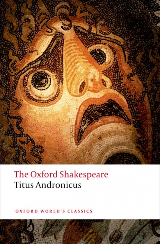 Oxford World´s Classics Titus Andronicus Oxford University Press