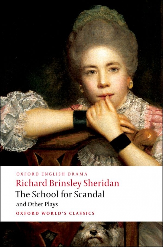 Oxford World´s Classics The School for Scandal and Other Plays Oxford University Press