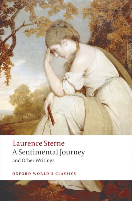 Oxford World´s Classics A Sentimental Journey and Other Writings