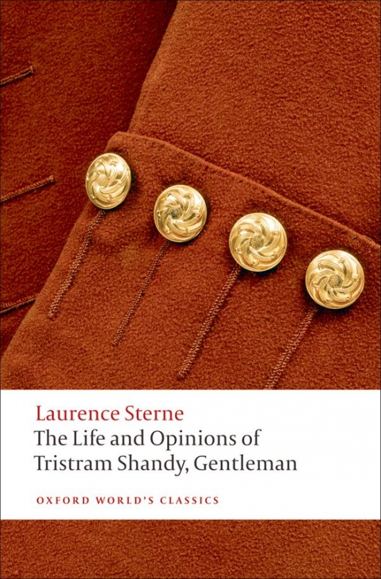 Oxford World´s Classics The Life and Opinions of Tristram Shandy, Gentleman n/e