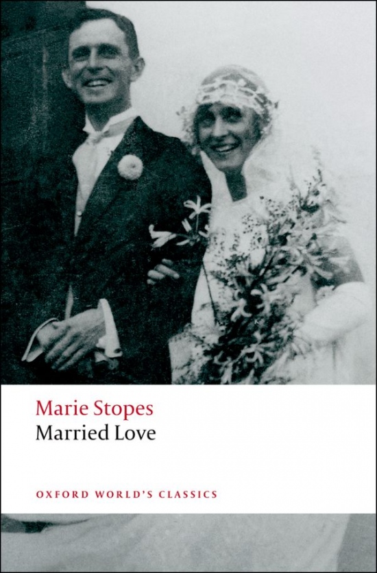 Oxford World´s Classics Married Love Oxford University Press