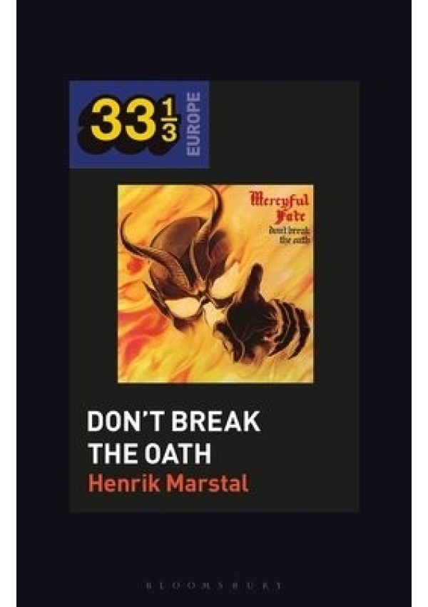 Mercyful Fate´s Don´t Break the Oath