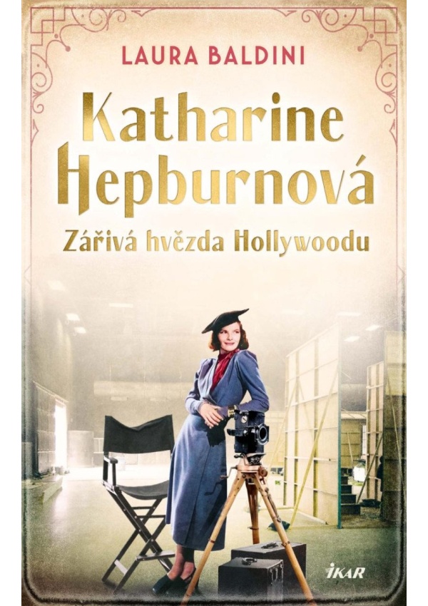 Katharine Hepburnová – Zářivá hvězda