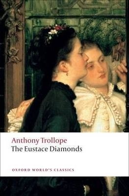 Oxford World´s Classics The Eustace Diamonds Oxford University Press