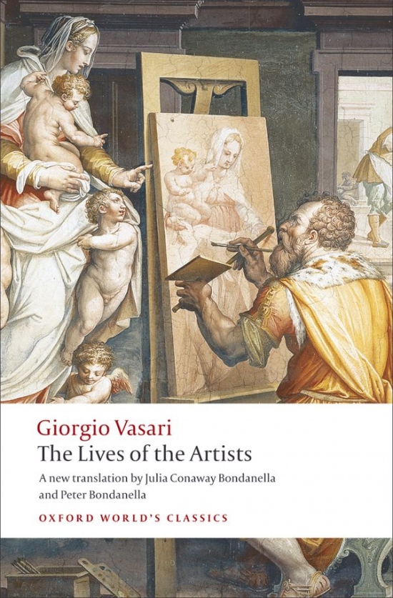 Oxford World´s Classics The Lives of the Artists