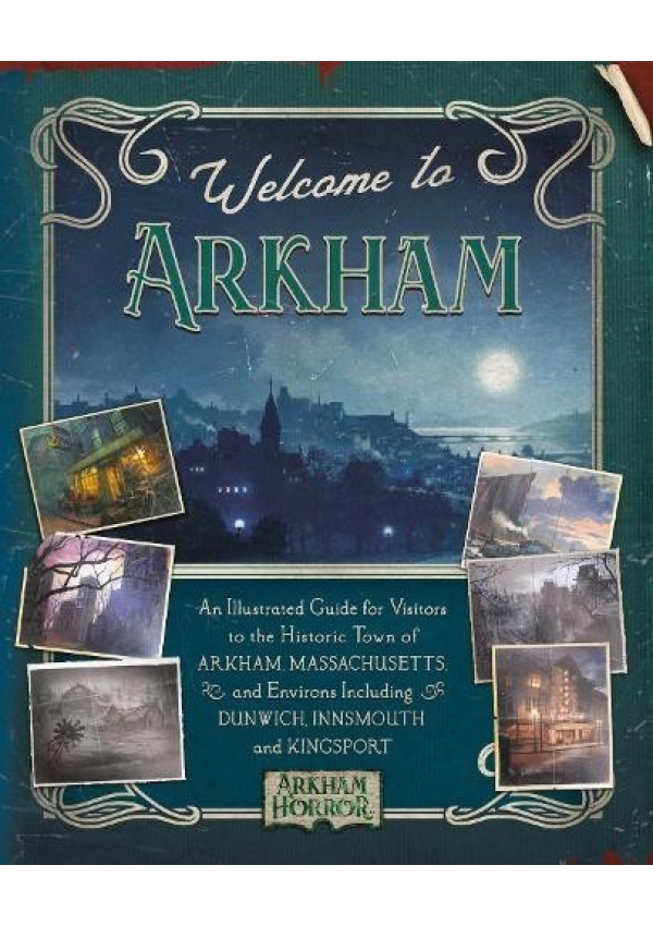 Welcome to Arkham: An Illustrated Guide for Visitors
