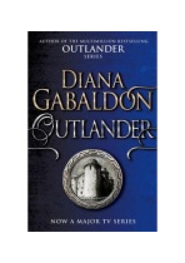 Outlander, The gripping historical romance from the best-selling adventure series (Outlander 1)