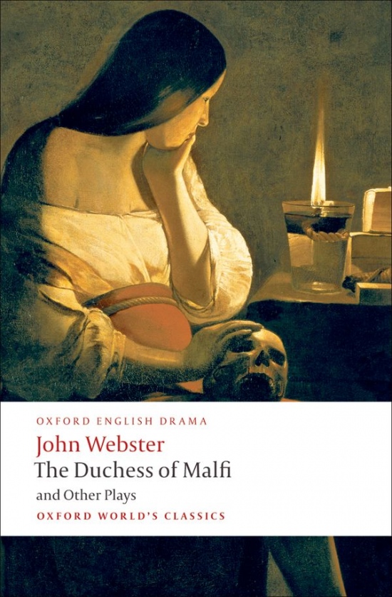 Oxford World´s Classics The Duchess of Malfi and Other Plays Oxford University Press