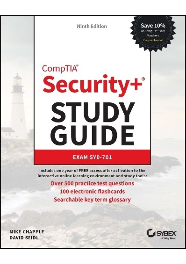 CompTIA Security+ Study Guide with over 500 Practice Test Questions, Exam SY0-701