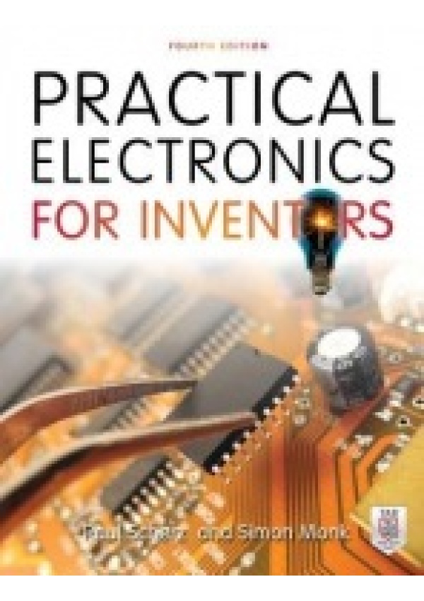 Practical Electronics for Inventors, Fourth Edition