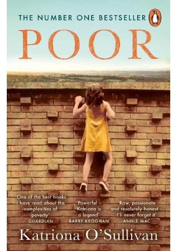 Poor, The No. 1 bestseller – ‘Moving, uplifting, brave heroic’ BBC Woman’s Hour