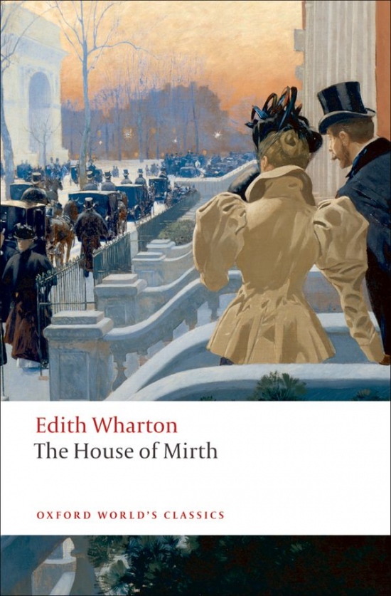 Oxford World´s Classics The House of Mirth Oxford University Press