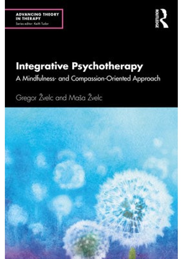 Integrative Psychotherapy, A Mindfulness- and Compassion-Oriented Approach