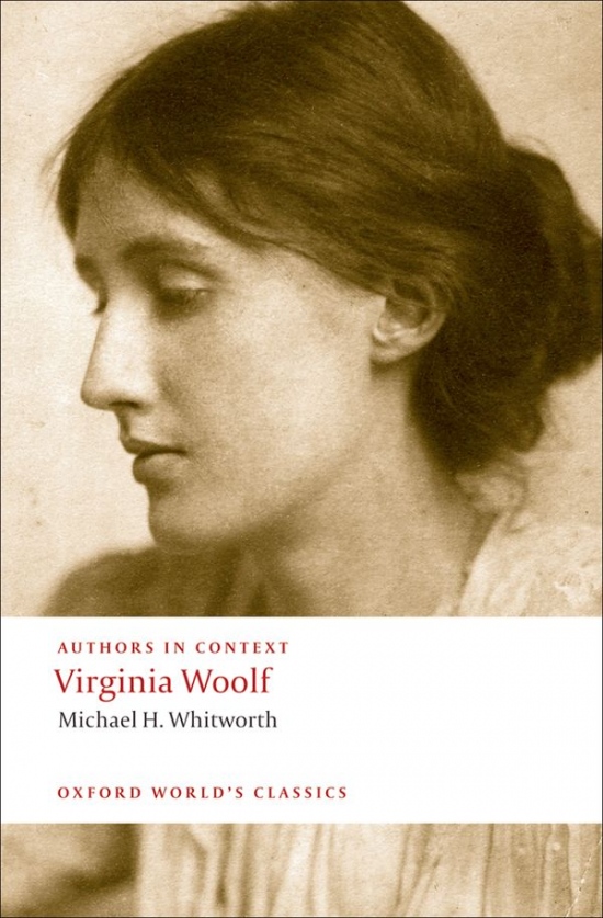 Oxford World´s Classics Virginia Woolf (Authors in Context) Oxford University Press
