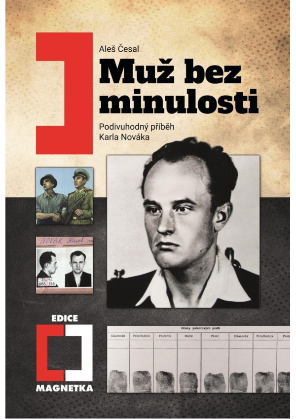 Muž bez minulosti - Podivuhodný příběh Karla Nováka