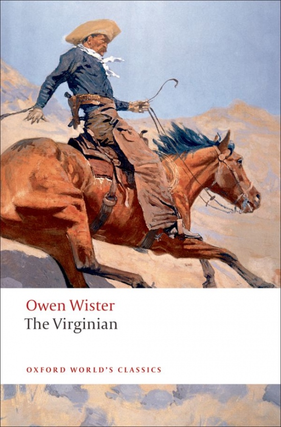 Oxford World´s Classics The Virginian: A Horseman of the Plains Oxford University Press