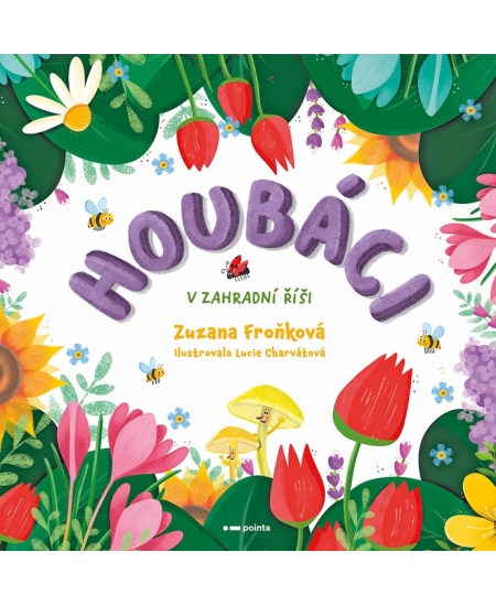Houbáci v zahradní říši