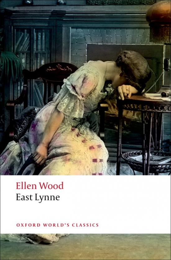 Oxford World´s Classics East Lynne Oxford University Press