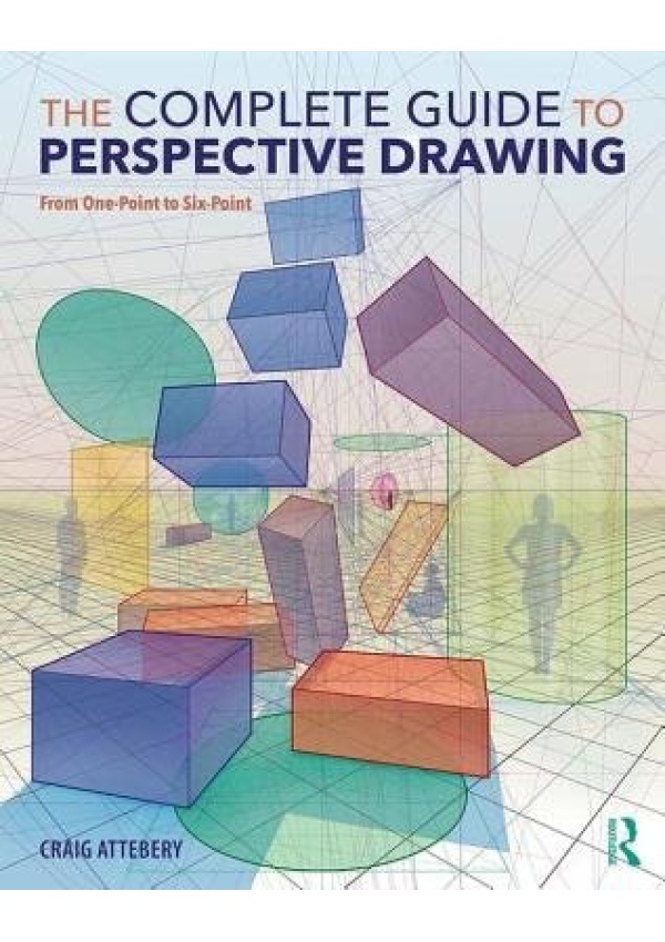 Complete Guide to Perspective Drawing, From One-Point to Six-Point
