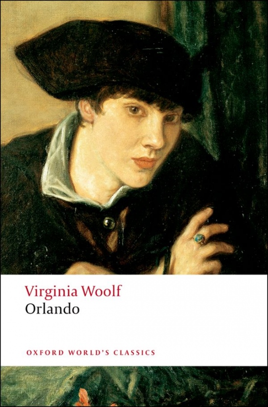 Oxford World´s Classics Orlando: A Biography Oxford University Press