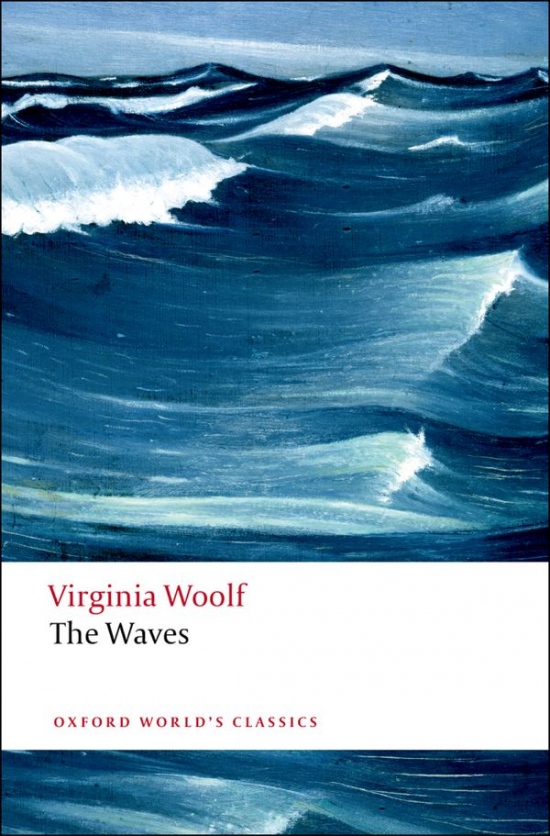 Oxford World´s Classics The Waves Oxford University Press
