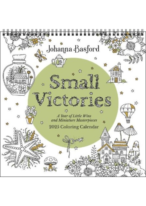 Johanna Basford 2025 Coloring Wall Calendar, Small Victories: A Year of Little Wins and Miniature Masterpieces