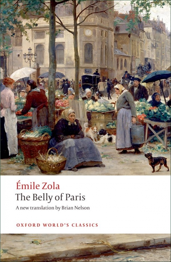 Oxford World´s Classics The Belly of Paris