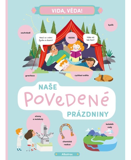 Vida, věda! Naše povedené prázdniny