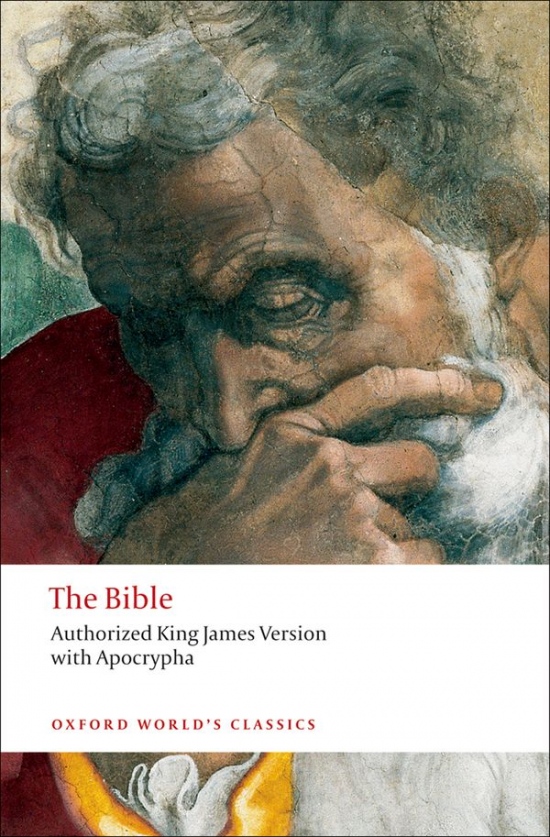 Oxford World´s Classics The Bible: Authorized King James Version Oxford University Press
