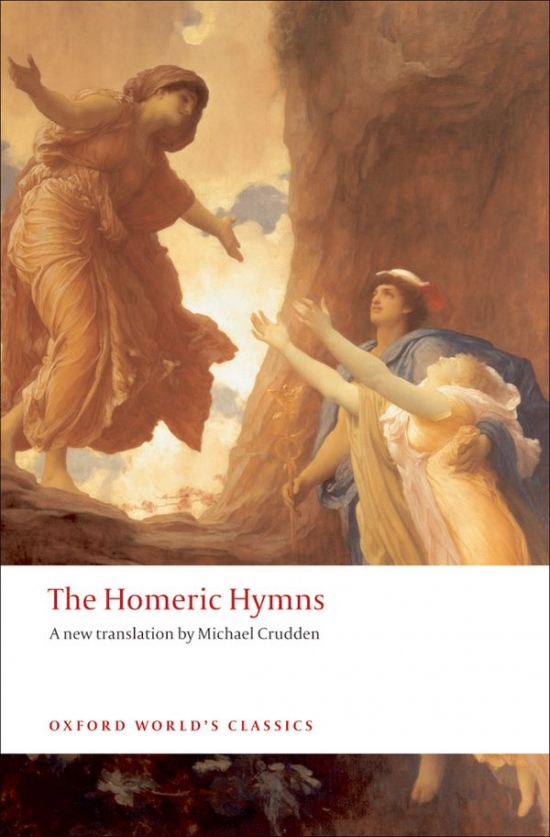 Oxford World´s Classics - Classical Literature The Homeric Hymns Oxford University Press