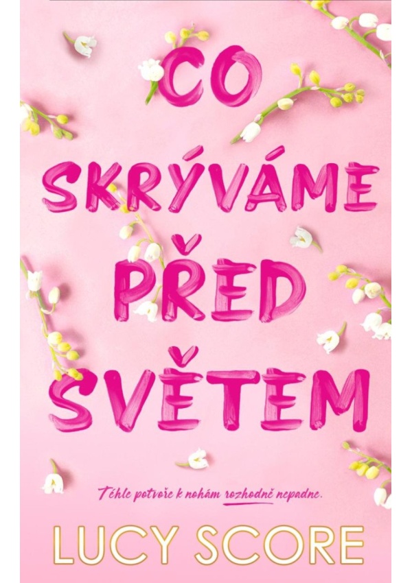 Co skrýváme před světem