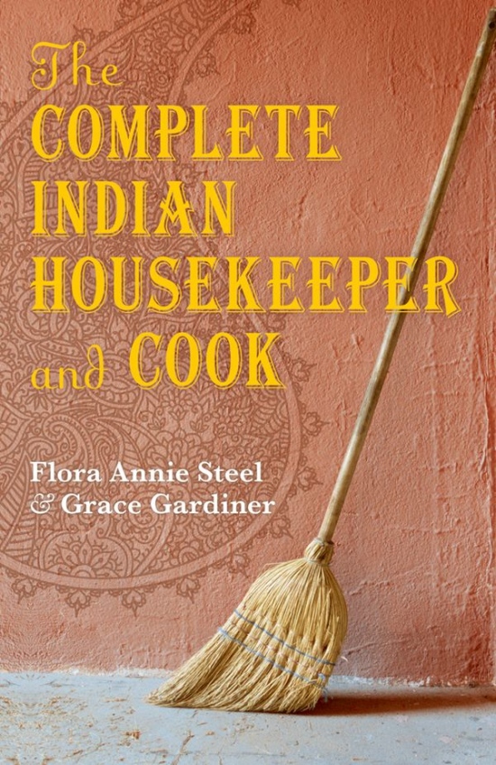 Oxford World´s Classics - The Complete Indian Housekeeper and Cook (Hardback) Oxford University Press