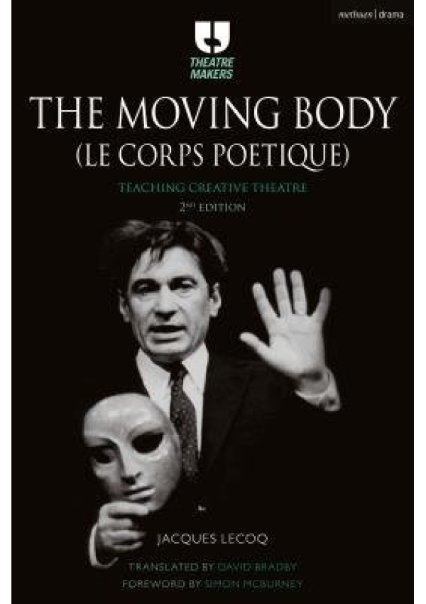 Moving Body (Le Corps Poetique), Teaching Creative Theatre