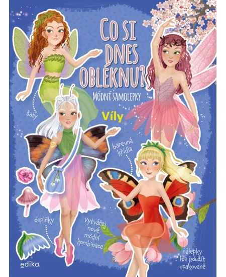 Co si dnes obléknu? Víly