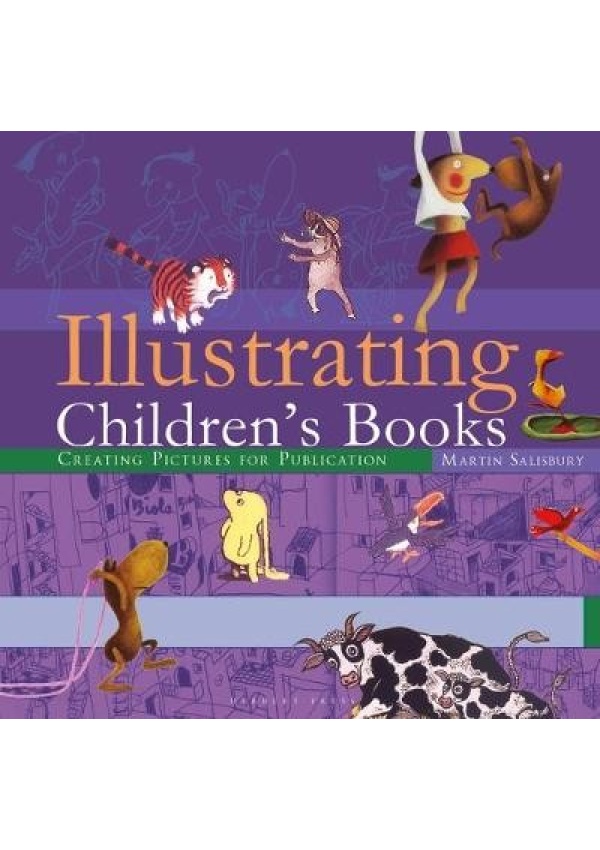 Illustrating Children's Books, Creating Pictures for Publication