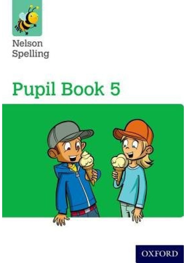 Nelson Spelling Pupil Book 5 Year 5/P6