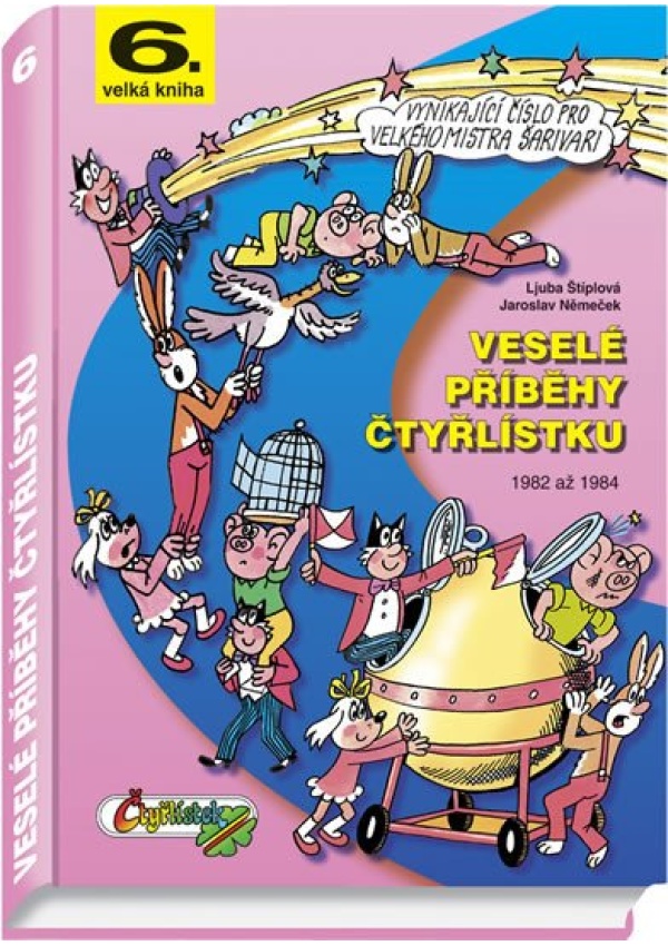 Veselé příběhy čtyřlístku z let 1982 - 1984 / 6. velká kniha
