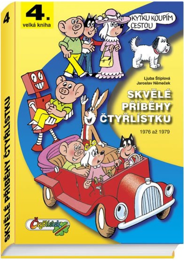 Skvělé příběhy Čtyřlístku z let 1976 - 1979 / 4. velká kniha