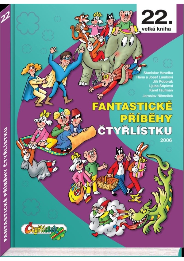 Fantastické příběhy Čtyřlístku z roku 2006 / 22. velká kniha