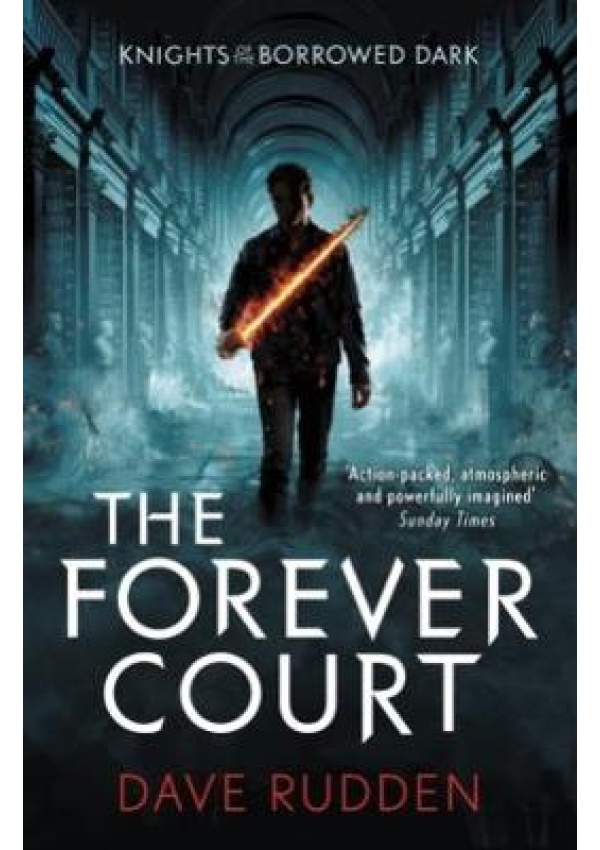 Forever Court (Knights of the Borrowed Dark Book 2)