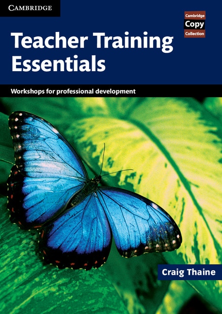 Teacher Training Essentials Cambridge University Press