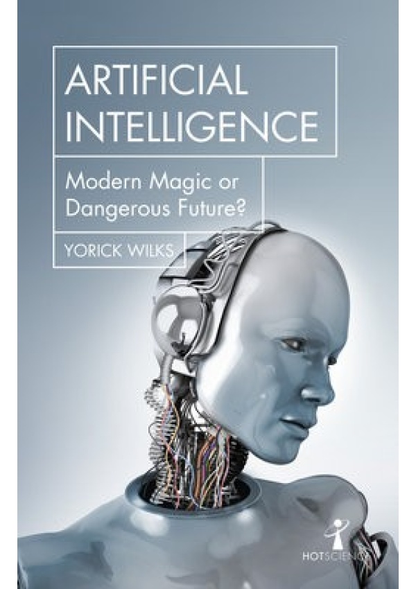Artificial Intelligence, Modern Magic or Dangerous Future?
