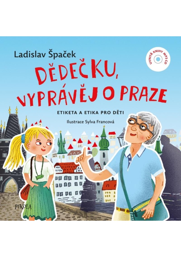 Dědečku, vyprávěj o Praze + CD