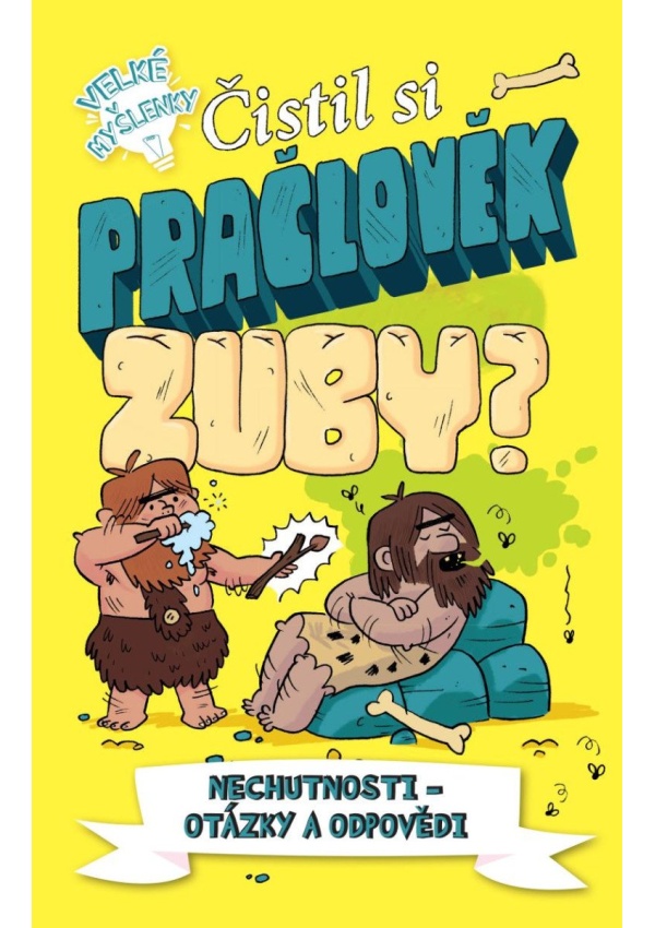 Čistil si pračlověk zuby?